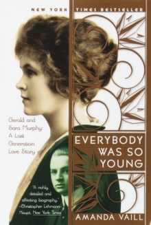 Everybody Was So Young - Amanda Vaill