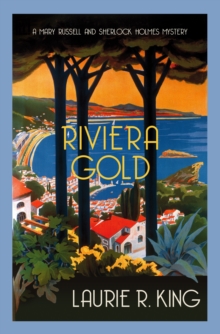 Riviera Gold - Laurie R King