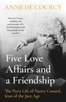 Five Love Affairs and a Friendship - Anne de Courcy