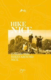 Hike Nice 15 Selected Hikes Around Nice