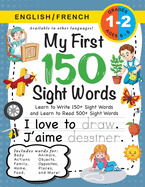 My Frist 150 Sight Words English/French